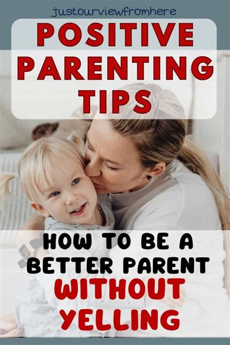 Positive Parenting 7 Top Tips To Be A Better Parent With No Yelling