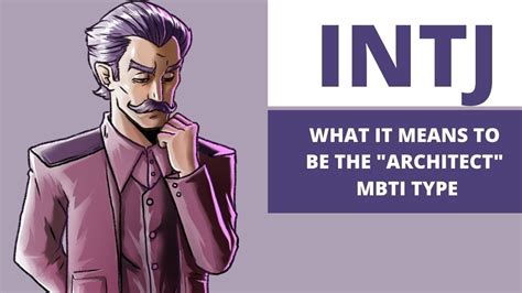 Intj Explained What It Means To Be The Architect Personality Type Personality Blue
