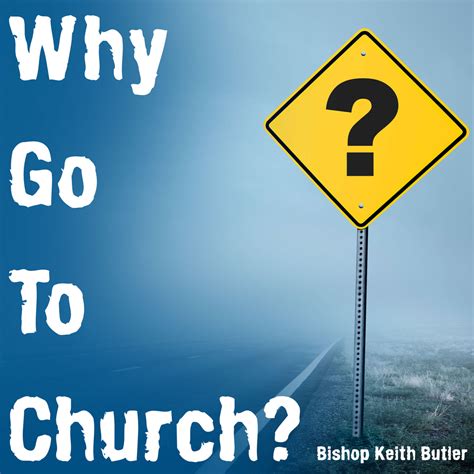 Why Go To Church Keith Butler Ministries Estore