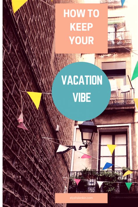 Make An Attitude Adjustment To Keep Your Vacation Vibe After Its Over