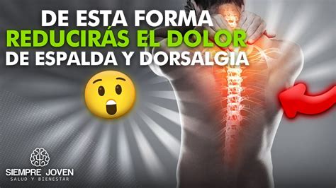 Dolor De Espalda O Dorsalgia Qu Es Y Cual Es Su Tratamiento En The