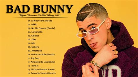 Bad Bunny Las Mejores Canciones Solo Exitos Bad Bunny Exitos