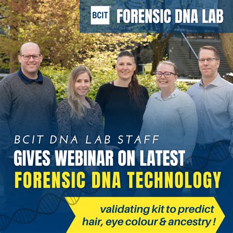Bcit Forensic Dna Lab Webinar On Latest Forensic Dna Technology