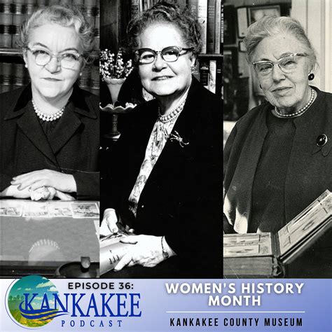 Episode 36 Womens History Month Kankakee County Museum Early