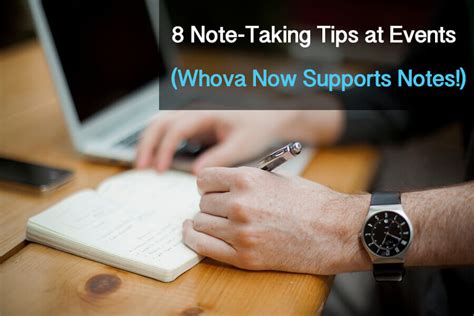 8 Note Taking Tips At Events Whova