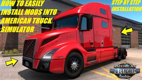 How To Easily Install Mods Into American Truck Simulator Ats Mods