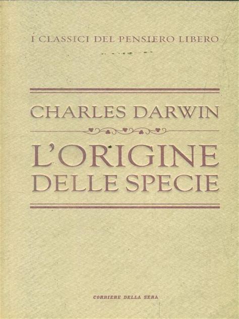 L Origine Delle Specie Charles Darwin Libro Usato Corriere Della