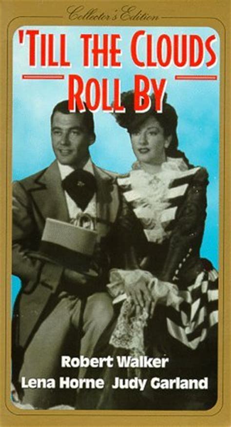 Critic reviews for till the clouds roll by. Till the Clouds Roll By **** (1946, Robert Walker, Van ...
