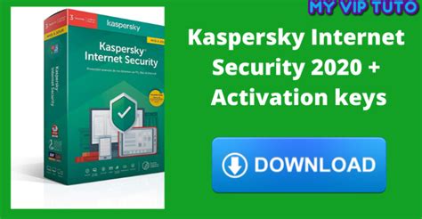 Télécharger Kaspersky Internet Security 2020 + Clés d'activation  MY