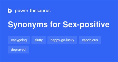 Sex Positive Synonyms 24 Words And Phrases For Sex Positive