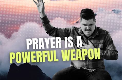 Prayer Is A Powerful Weapon 5 Effective Strategies For Breakthrough