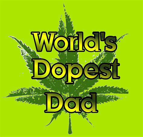 Worlds Dopest Dad Mixed Media By Jonesin Daily Fine Art America
