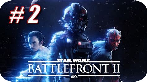 Star Wars Battlefront Ii Xbox One X Gameplay Español Capitulo 2 La
