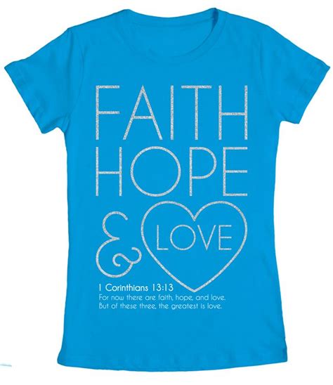 Faith Hope And Love Junior Christian Tee Christian Tshirts Love