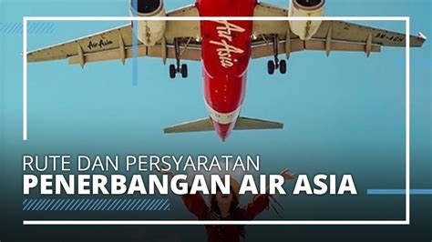 Airasia Kembali Terbang Khusus Penumpang Tujuan Jakarta Wajib Membawa