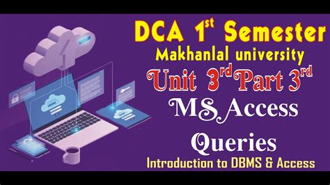 Dca 1st Sem Ms Access Unit 3 Part 3 Youtube