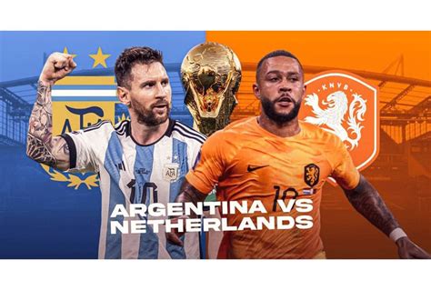 Netherlands Vs Argentina Preview 12 10 22 Prediction Team News Lineups Odds Tips And