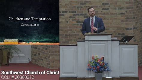 Southwest Church Of Christ Livestream Youtube