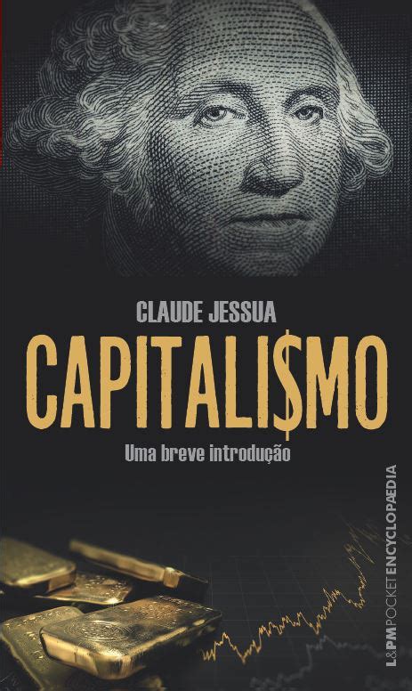 Capitalismo Claude Jessua Landpm Pocket A Maior Coleção De Livros De Bolso Do Brasil