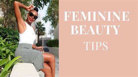 Feminine Beauty And Grooming Tips Affordable Products Youtube