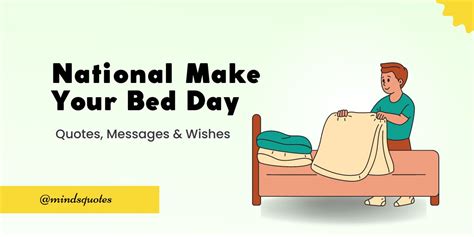 70 National Make Your Bed Day Quotes Wishes Messages And Captions