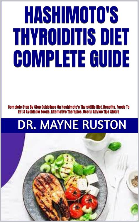 Hashimoto S Thyroiditis Diet Complete Guide Complete Step By Step Guidelines On Hashimoto S