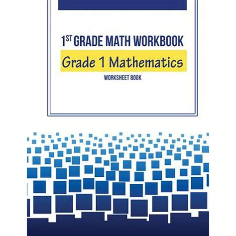 1st Grade Math Workbook Grade 1 Mathematics Worksheet Book Walmart