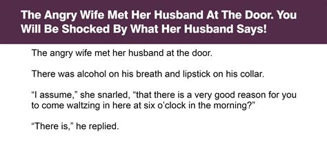 The Angry Wife Met Her Husband At The Door