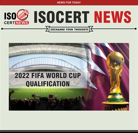 2022 Fifa World Cup Qualification Iso Cert News