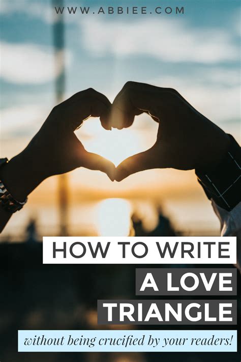 Abbie Emmons How To Write A Love Triangle Without Being Crucified By