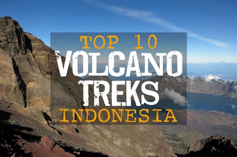 Top 10 Volcano Treks In Indonesia