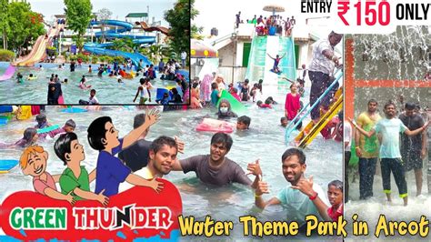 ⛲ Water Theme Park Near Vellore Green Thunder Arcot Only At ₹150 😍