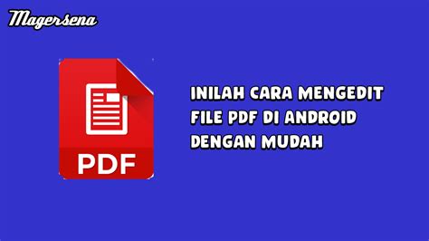 Inilah Cara Mengedit File PDF di Android Dengan Mudah