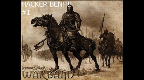 Mount And Blade Warband Kardes Katli Bolum Hacker Ben Youtube