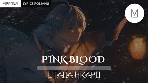 【hd Music】lyrics Romanji Pink Blood By Utada Hikaru Youtube