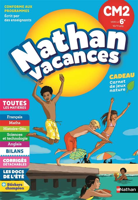 Cahier De Vacances 2019 Du Cm2 Vers La 6ème Nathan Vacances 1011