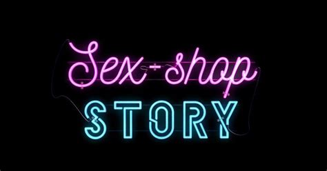 Sex Shop Story Sur 6play Voir Les épisodes En Streaming