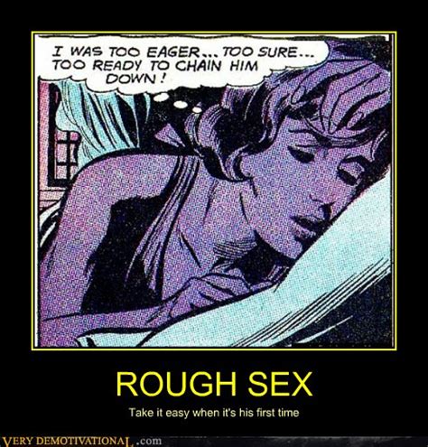 Rough Sex Very Demotivational Demotivational Posters Very