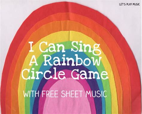 I Can Sing A Rainbow Circle Game Lets Play Music Circle Game