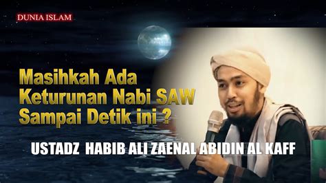 Benarkah Habib Keturunan Nabi Ustadz Habib Ali Abidin Al Kaff Youtube