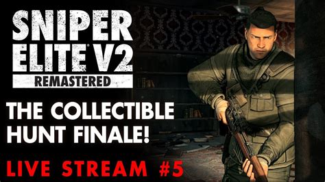 Sniper Elite V2 Remastered The Collectible Hunt Finale Youtube