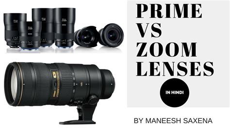 Prime Lenses Vs Zoom Lenses Photography Lenses Explained
