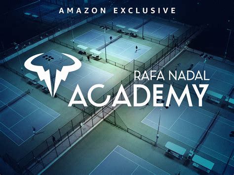 Watch Rafa Nadal Academy Season 1 Prime Video