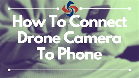 How To Connect Drone Camera To Phone DJI Parrot Autel Holy Stone Drones Survey Services