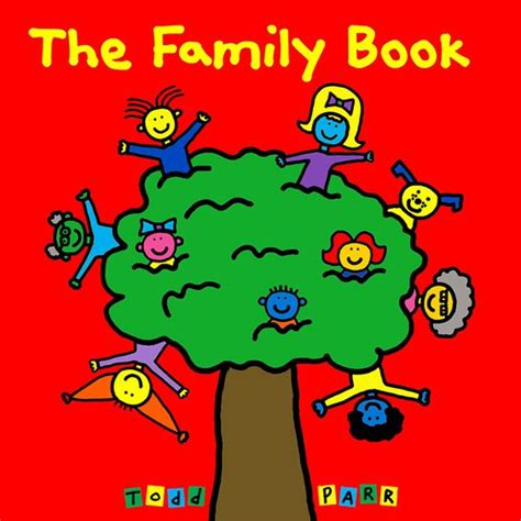 130 views · april 13. The Family Book by Todd Parr - Parenting Phils