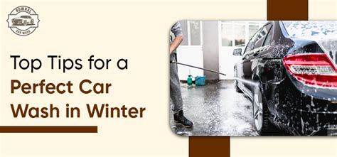 Top Tips For A Perfect Car Wash In Winter