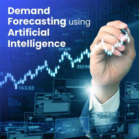 Demand Forecasting Using Artificial Intelligence In Business Is Effective