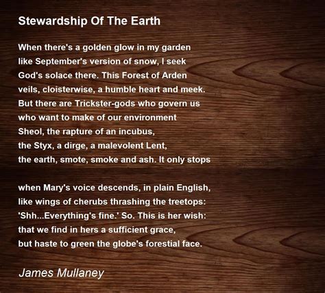 Stewardship Of The Earth Stewardship Of The Earth Poem By James Mullaney