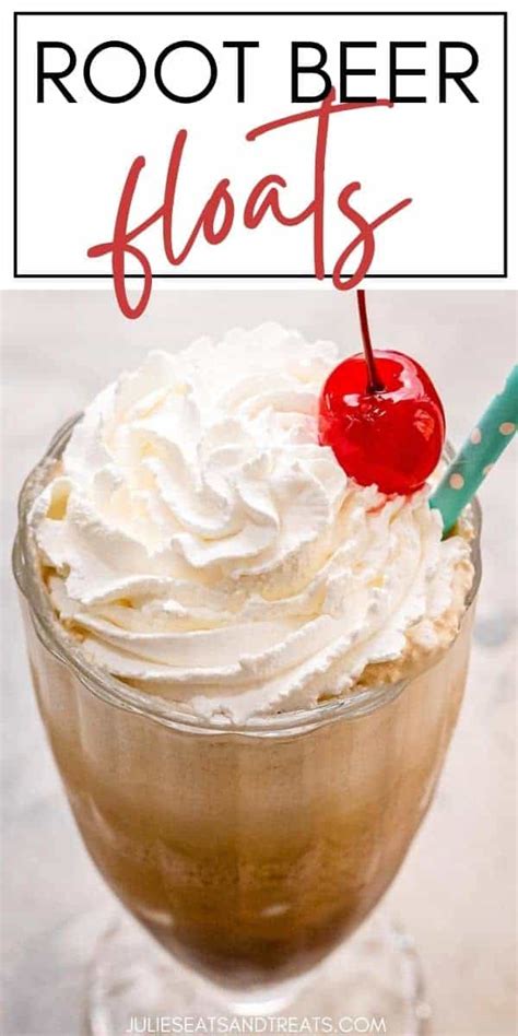 Best Root Beer Float Recipe Julies Eats And Treats