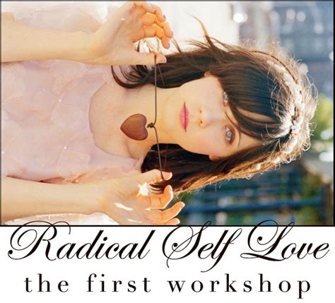 radical self love the first workshop gala darling
